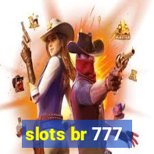 slots br 777